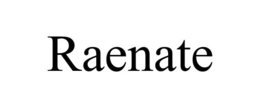 RAENATE