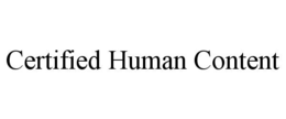 CERTIFIED HUMAN CONTENT