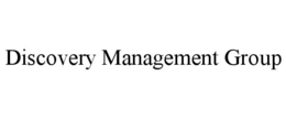 DISCOVERY MANAGEMENT GROUP