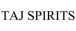 TAJ SPIRITS