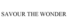 SAVOUR THE WONDER