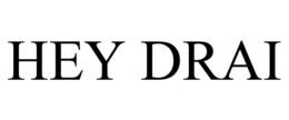 HEY DRAI