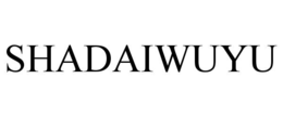 SHADAIWUYU