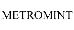 METROMINT