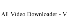ALL VIDEO DOWNLOADER - V