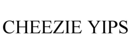 CHEEZIE YIPS