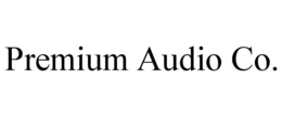 PREMIUM AUDIO CO.
