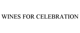 WINES FOR CELEBRATION