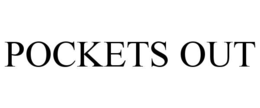 POCKETS OUT