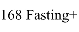 168 FASTING+