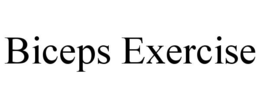 BICEPS EXERCISE