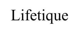 LIFETIQUE