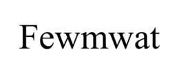 FEWMWAT