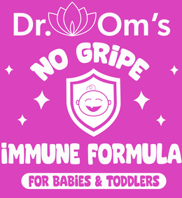 DR. OM'S NO GRIPE IMMUNE FORMULA FOR BABIES & TODDLERS
