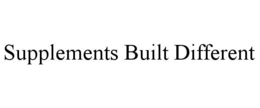 SUPPLEMENTS BUILT DIFFERENT