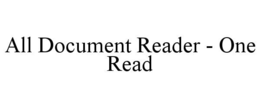 ALL DOCUMENT READER - ONE READ