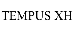 TEMPUS XH