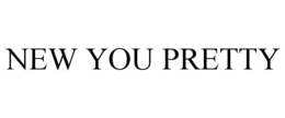 NEW YOU PRETTY