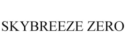 SKYBREEZE ZERO