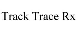 TRACK TRACE RX