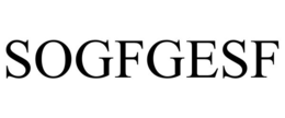 SOGFGESF