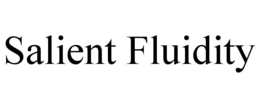 SALIENT FLUIDITY