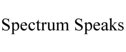 SPECTRUM SPEAKS