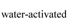 WATER-ACTIVATED