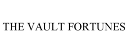 THE VAULT FORTUNES