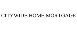 CITYWIDE HOME MORTGAGE