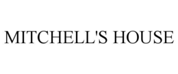 MITCHELL'S HOUSE