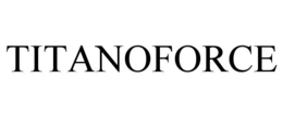 TITANOFORCE