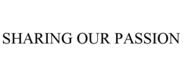 SHARING OUR PASSION