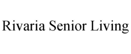 RIVARIA SENIOR LIVING