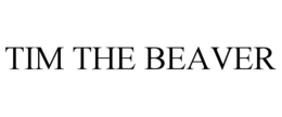 TIM THE BEAVER
