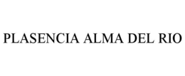 PLASENCIA ALMA DEL RIO