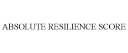 ABSOLUTE RESILIENCE SCORE
