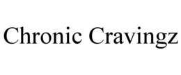 CHRONIC CRAVINGZ