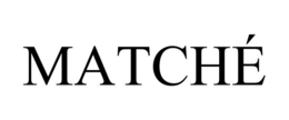 MATCHÉ