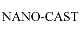 NANO-CAST