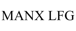 MANX LFG