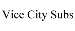 VICE CITY SUBS
