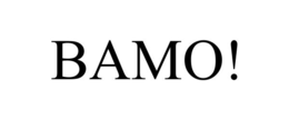 BAMO!