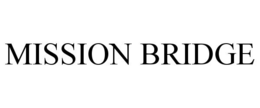 MISSION BRIDGE