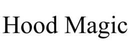 HOOD MAGIC