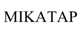 MIKATAP