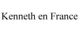 KENNETH EN FRANCE