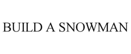 BUILD A SNOWMAN