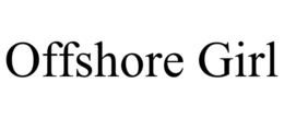 OFFSHORE GIRL