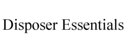 DISPOSER ESSENTIALS